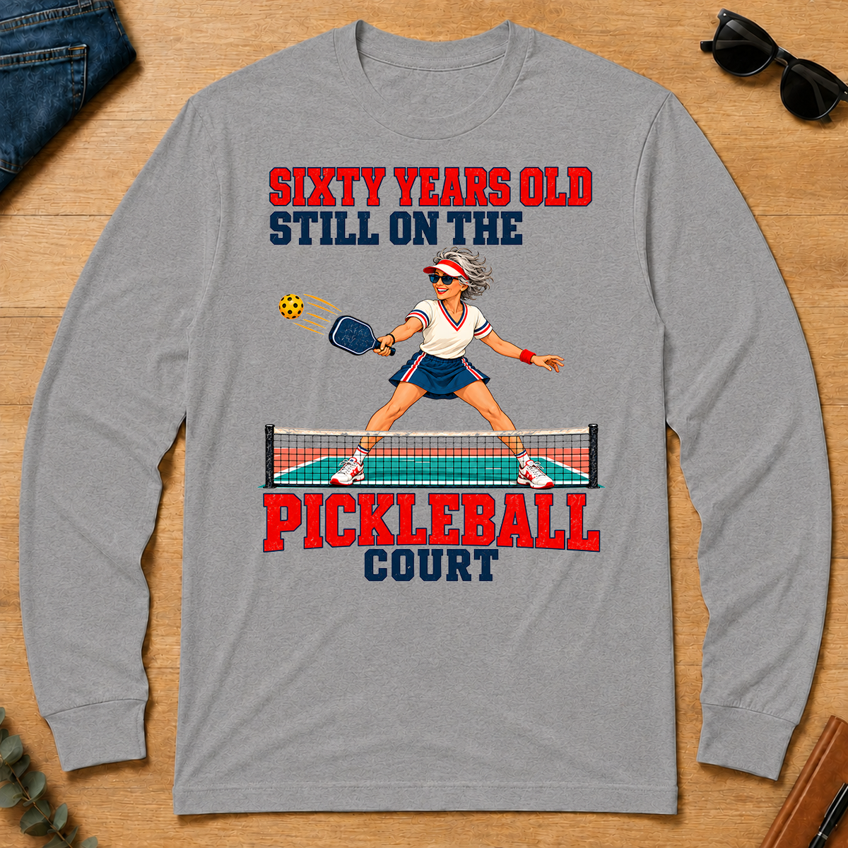 Sixty Years Old, Still On The Pickleball Court - sport-grey - LST2D-SportGrey