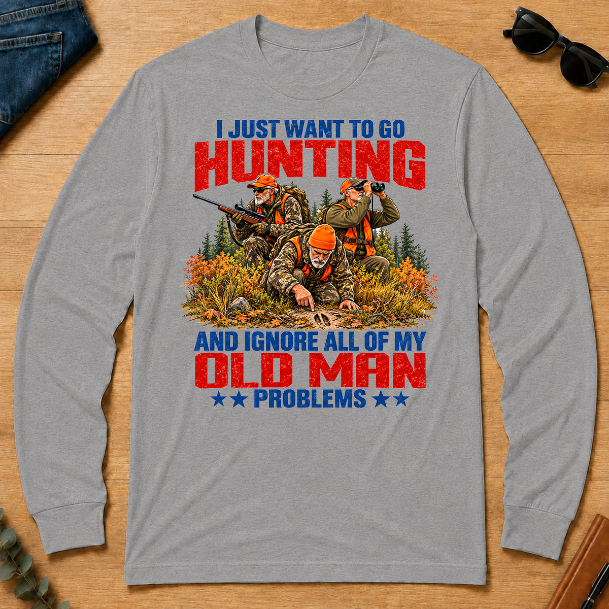 I Just Want To Hunting - sport-grey - LST2D-SportGrey