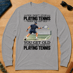 Vintage You Get Old When You Stop Playing Tennis - sport-grey - LST2D-SportGrey