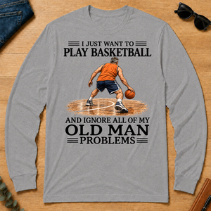 I Just Want To Play Basketball - sport-grey - LST2D-SportGrey