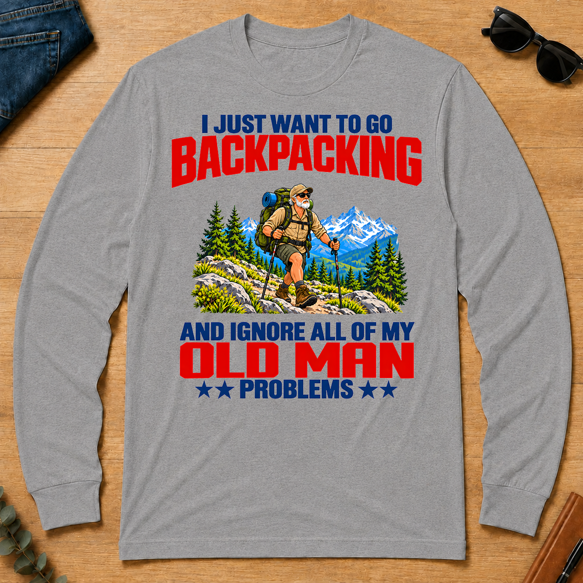 I Just Want To Go Backpacking - sport-grey - LST2D-SportGrey