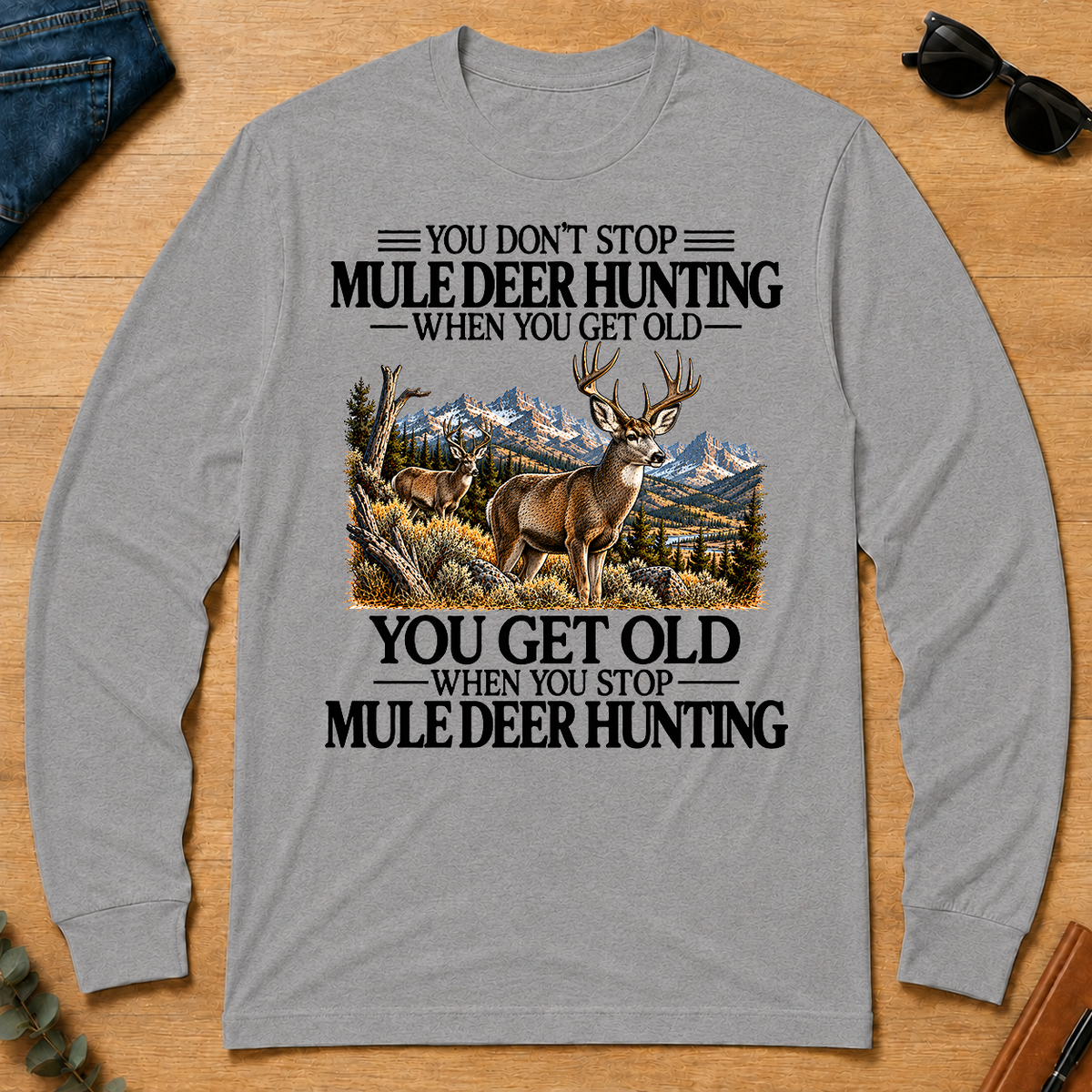 Don't Stop Mule Deer Hunting - sport-grey - LST2D-SportGrey