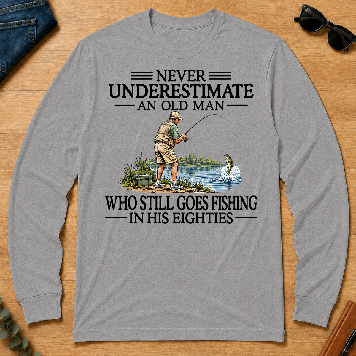 Never Underestimate An Old Man Fishing 80s - sport-grey - LST2D-SportGrey