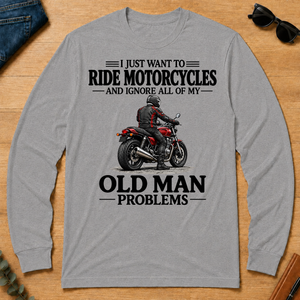 I Just Want To Ride Motorcycles - sport-grey - LST2D-SportGrey
