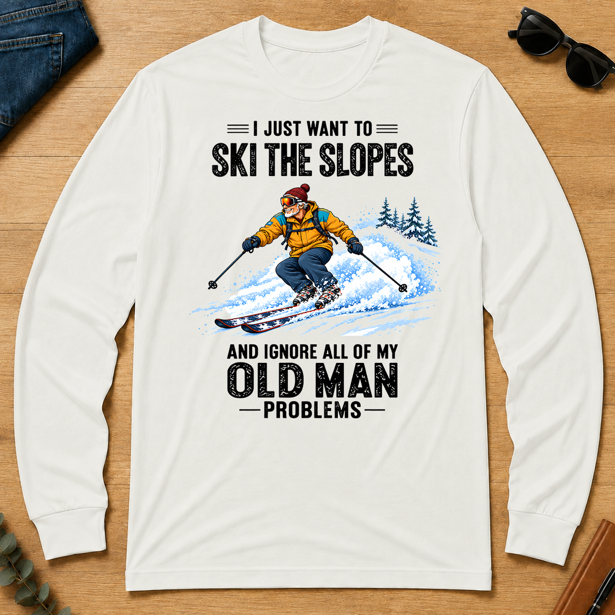 I Just Want To Ski The Slopes Art - white - LST2D-White