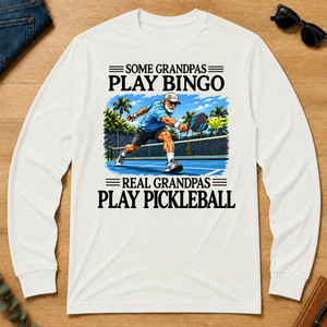 Some Grandpas Play Bingo Real Grandpas Play Pickleball - white - LST2D-White