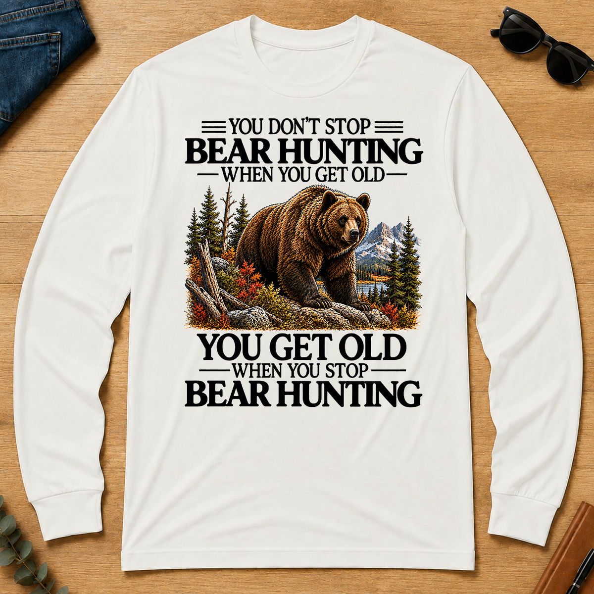 Don't Stop Bear Hunting - white - LST2D-White
