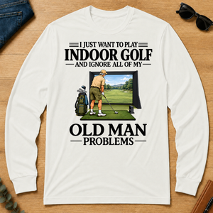 I Just Want To Play Indoor Golf - white - LST2D-White