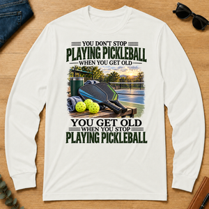 Playing Pickleball You Get Old When You Stop - white - LST2D-White