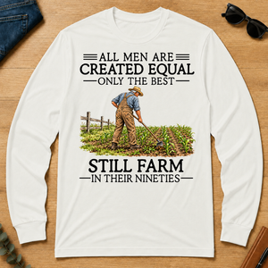 All Men Are Created Equal Only The Best Still Farm 90s - white - LST2D-White