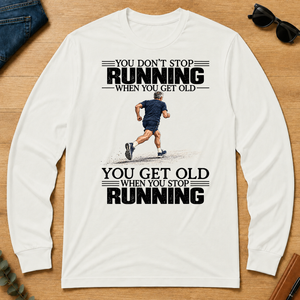 Vintage You Get Old When You Stop Running - white - LST2D-White