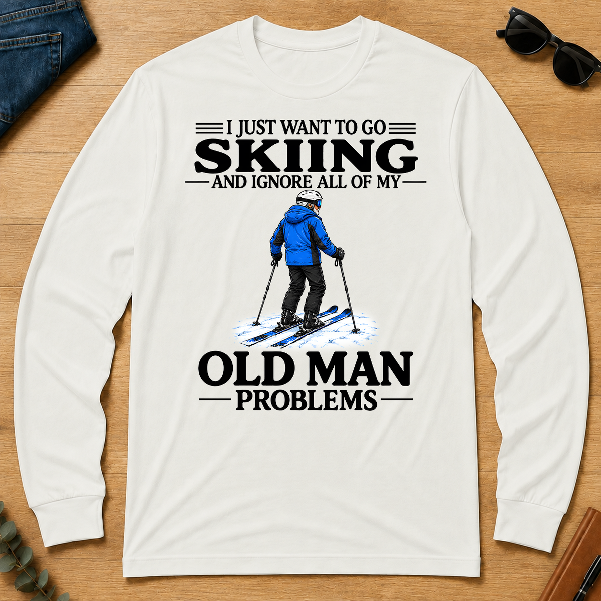 I Just Want To Go Skiing Vintage - white - LST2D-White