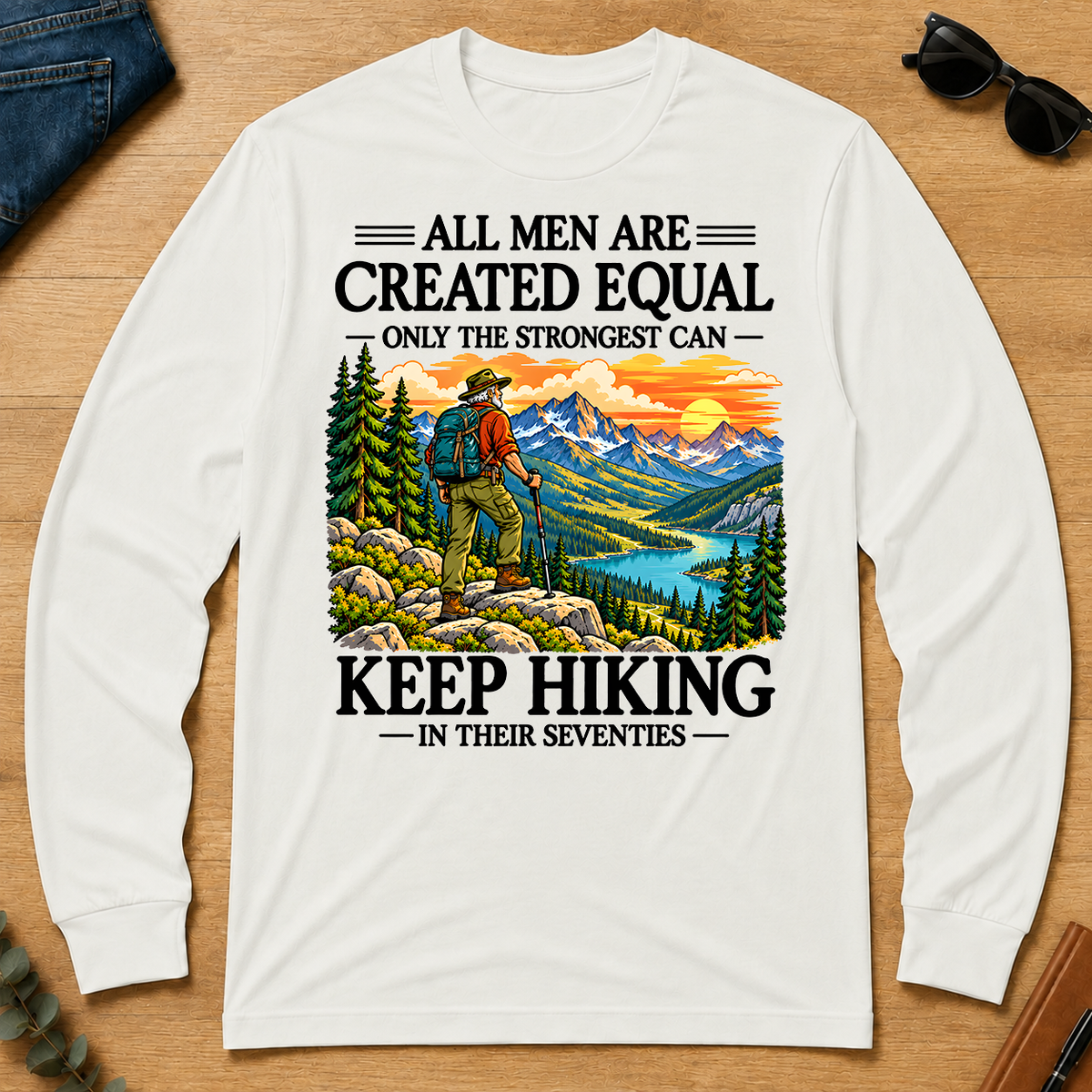 Only The Strongest Can Keep Hiking In Their 70s - white - LST2D-White