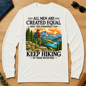 Only The Strongest Can Keep Hiking In Their 70s - white - LST2D-White