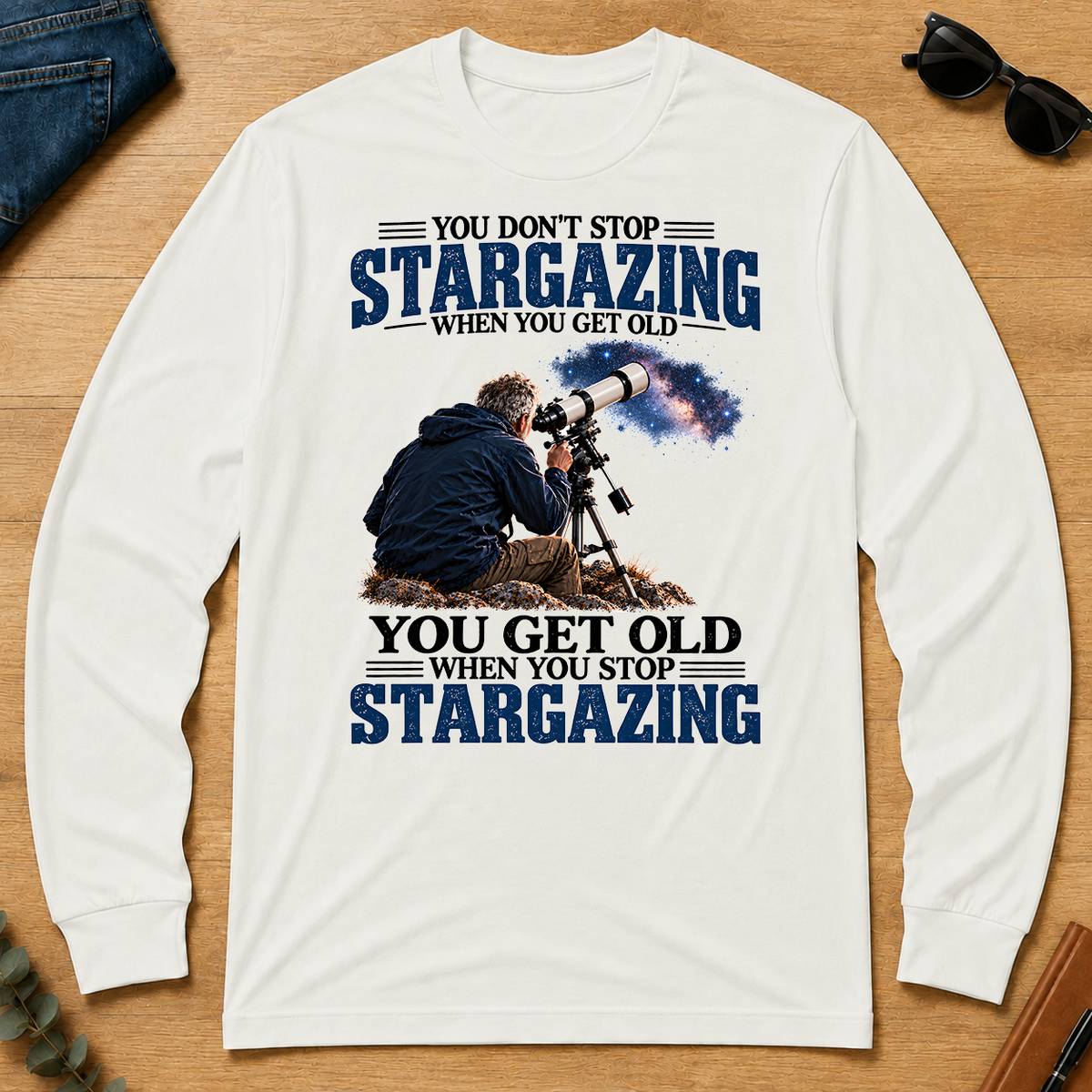 Stargazing You Get Old When You Stop - white - LST2D-White