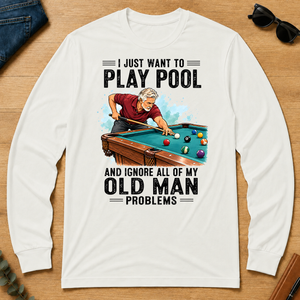 I Just Want To Play Pool Art - white - LST2D-White