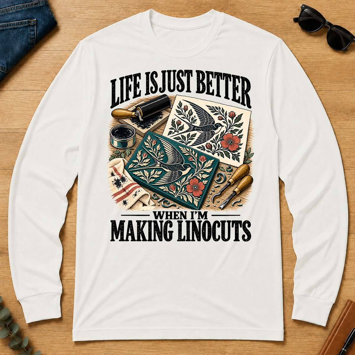 Life Is Just Better When I'm Making Linocuts - white - LST2D-White