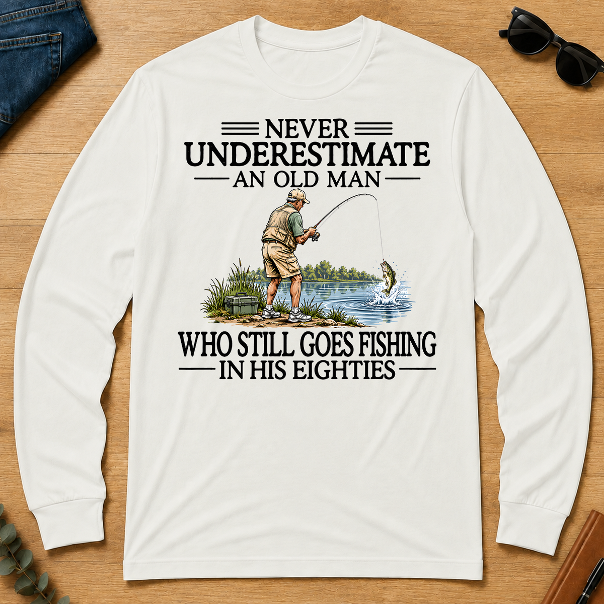 Never Underestimate An Old Man Fishing 80s - white - LST2D-White