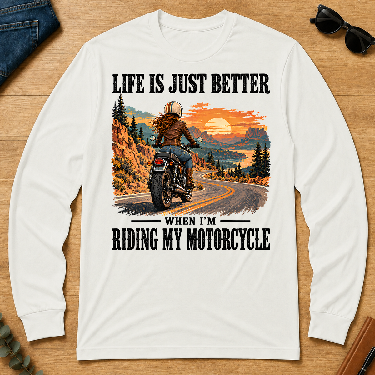 Life Is Just Better When I'm Riding My Motorcycle - white - LST2D-White