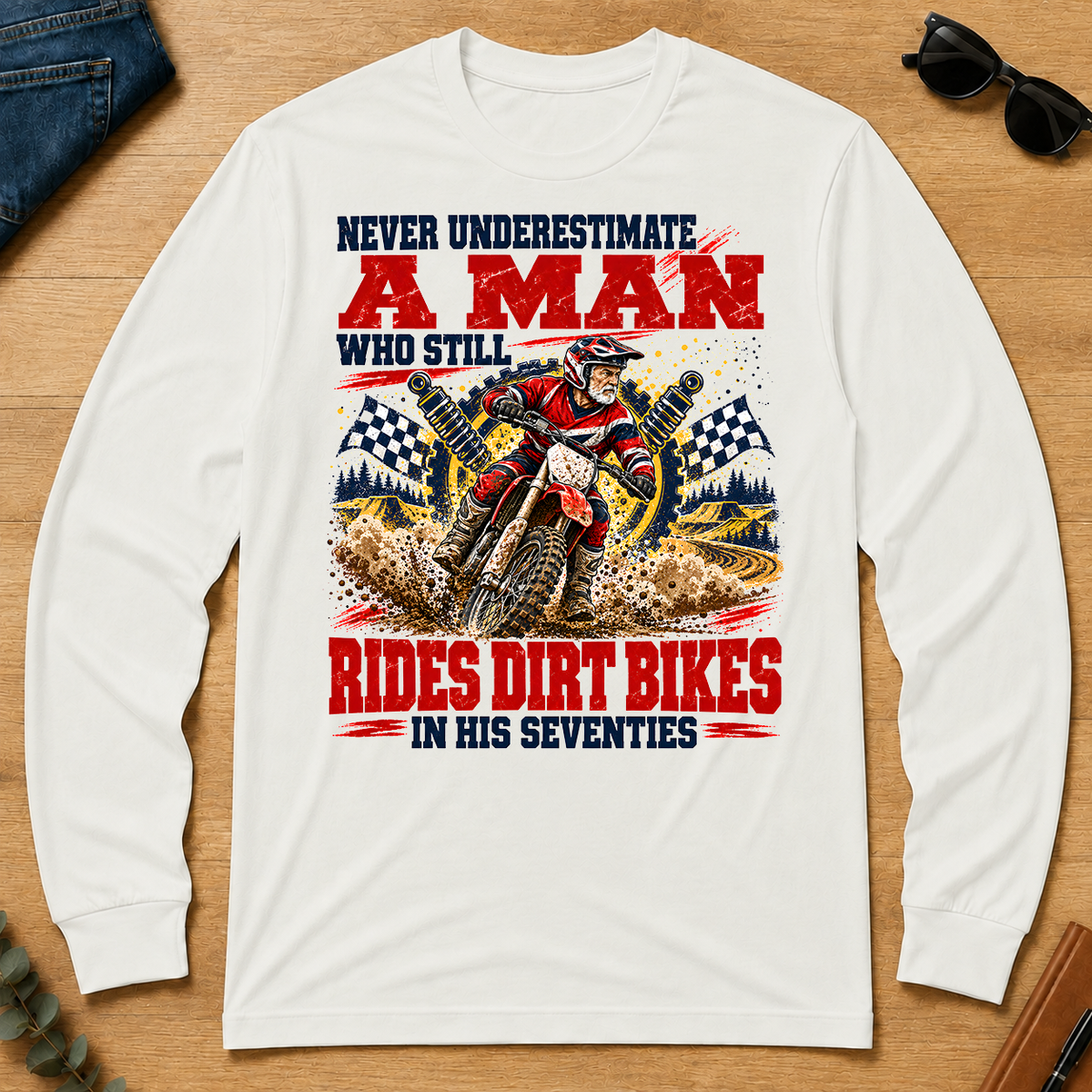 A Man Still Goes Rides Dirt Bikes In His 70s - white - LST2D-White