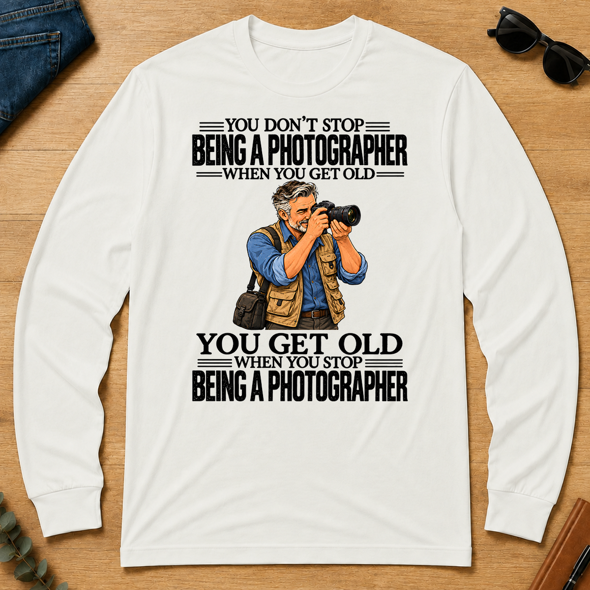 Vintage You Get Old When You Stop Being A Photographer - white - LST2D-White