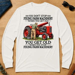 Don't Stop Fixing Farm Machinery - white - LST2D-White