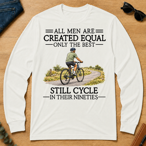 All Men Are Created Equal Only The Best Still Cycle 90s - white - LST2D-White