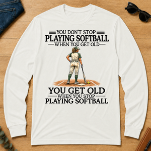 Don't Stop Playing Softball - white - LST2D-White