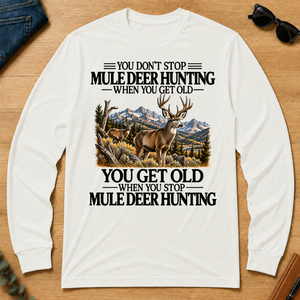 Don't Stop Mule Deer Hunting - white - LST2D-White
