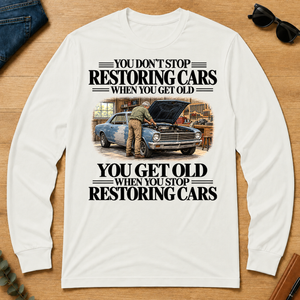 Don't Stop Restoring Cars Vintage Art - white - LST2D-White