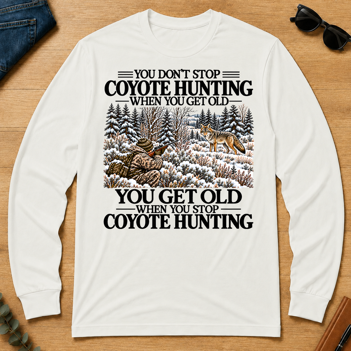 Don't Stop Coyote Hunting Snow - white - LST2D-White