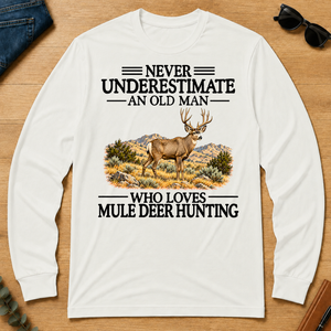 Never Underestimate An Old Man Who Loves Mule Deer Hunting - white - LST2D-White