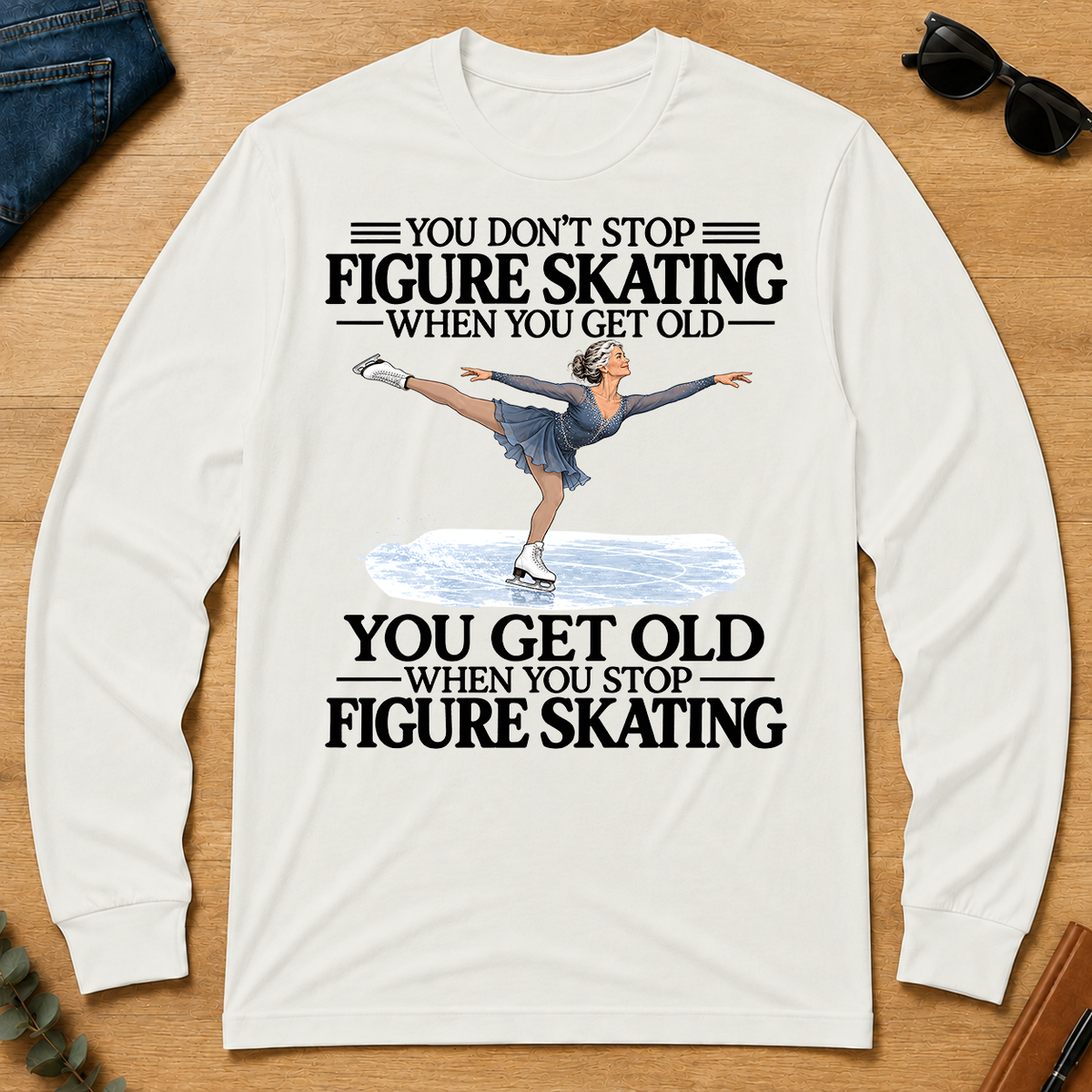 Don't Stop Figure Skating - white - LST2D-White