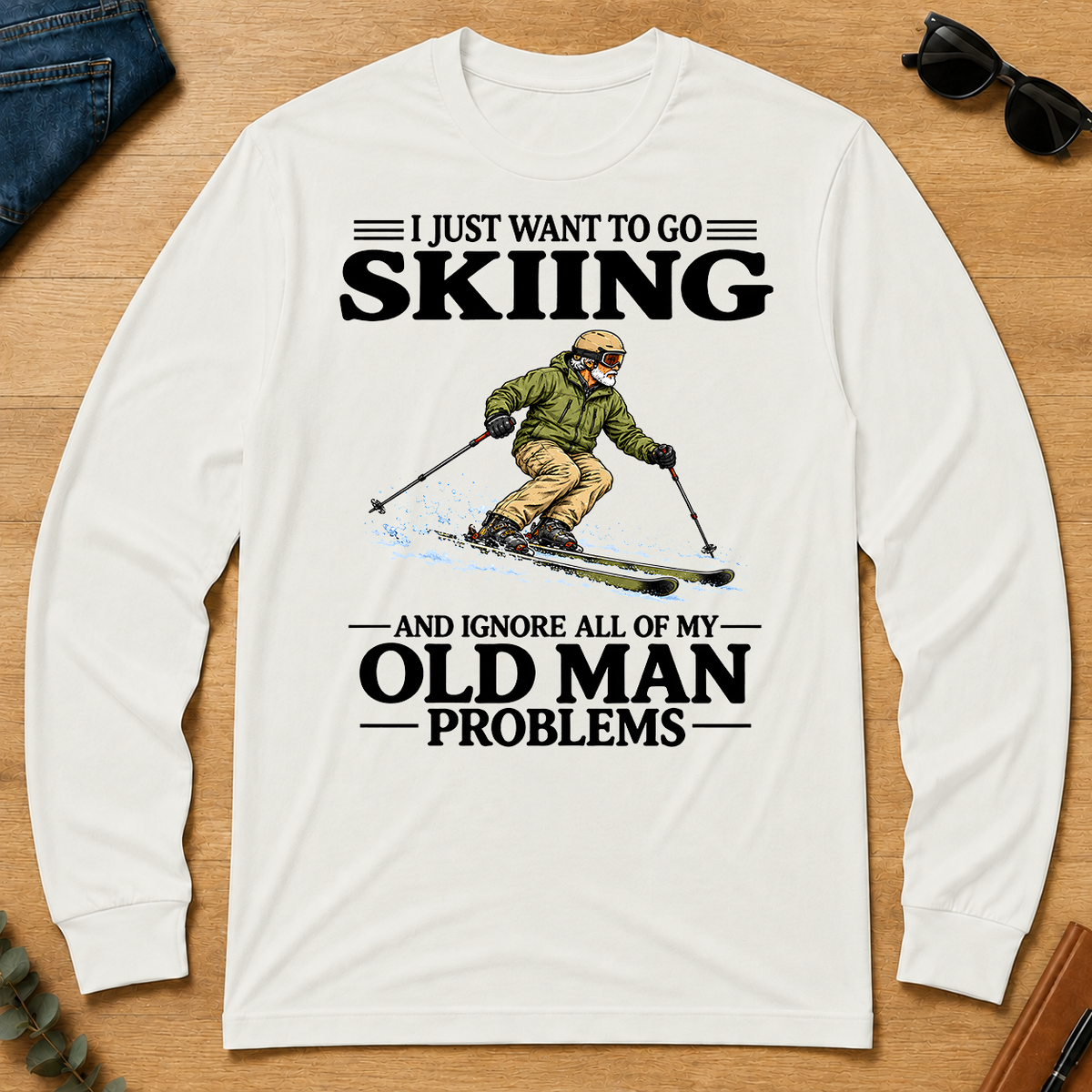 I Just Want To Go Skiing - white - LST2D-White