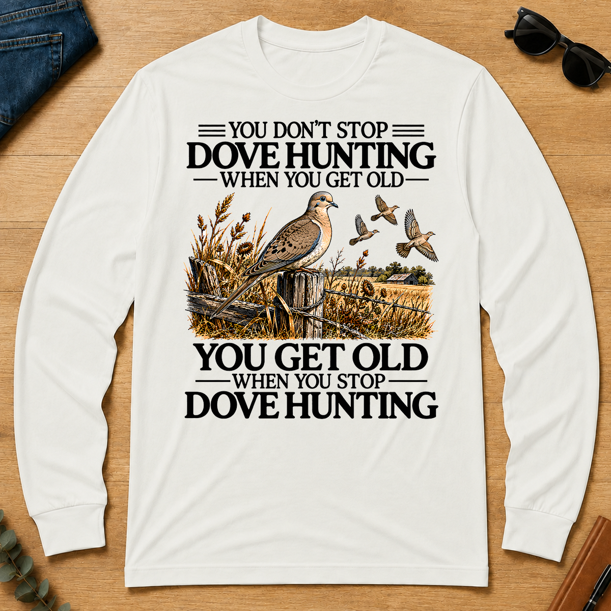 Don't Stop Dove Hunting - white - LST2D-White