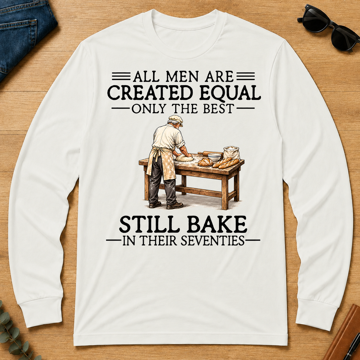 All Men Are Created Equal Only The Best Still Bake 70s - white - LST2D-White