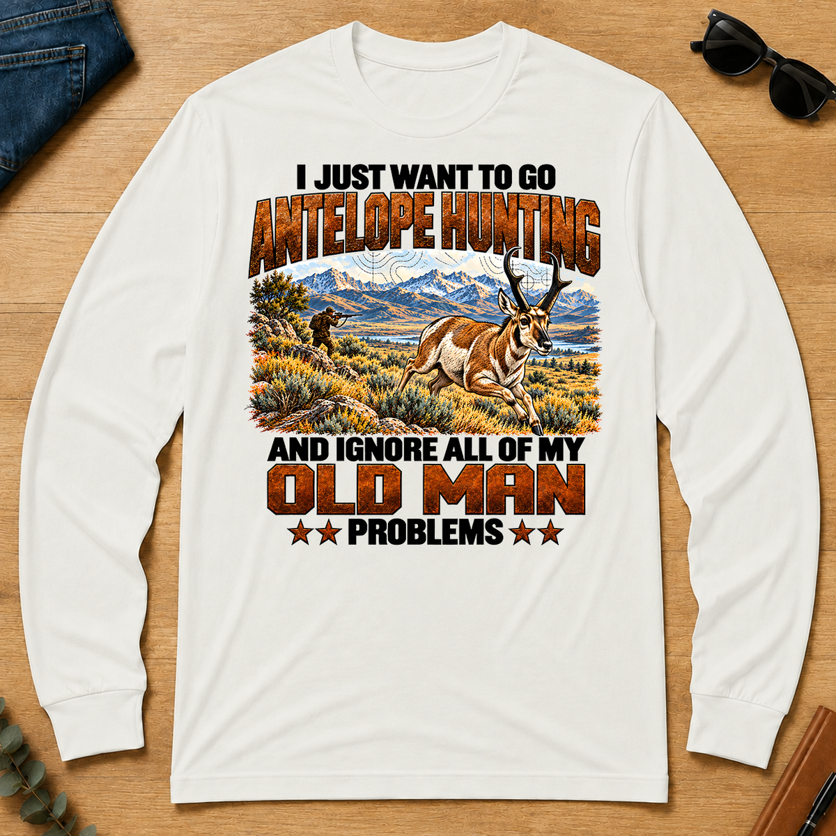 I Just Want To Antelope Hunting - white - LST2D-White