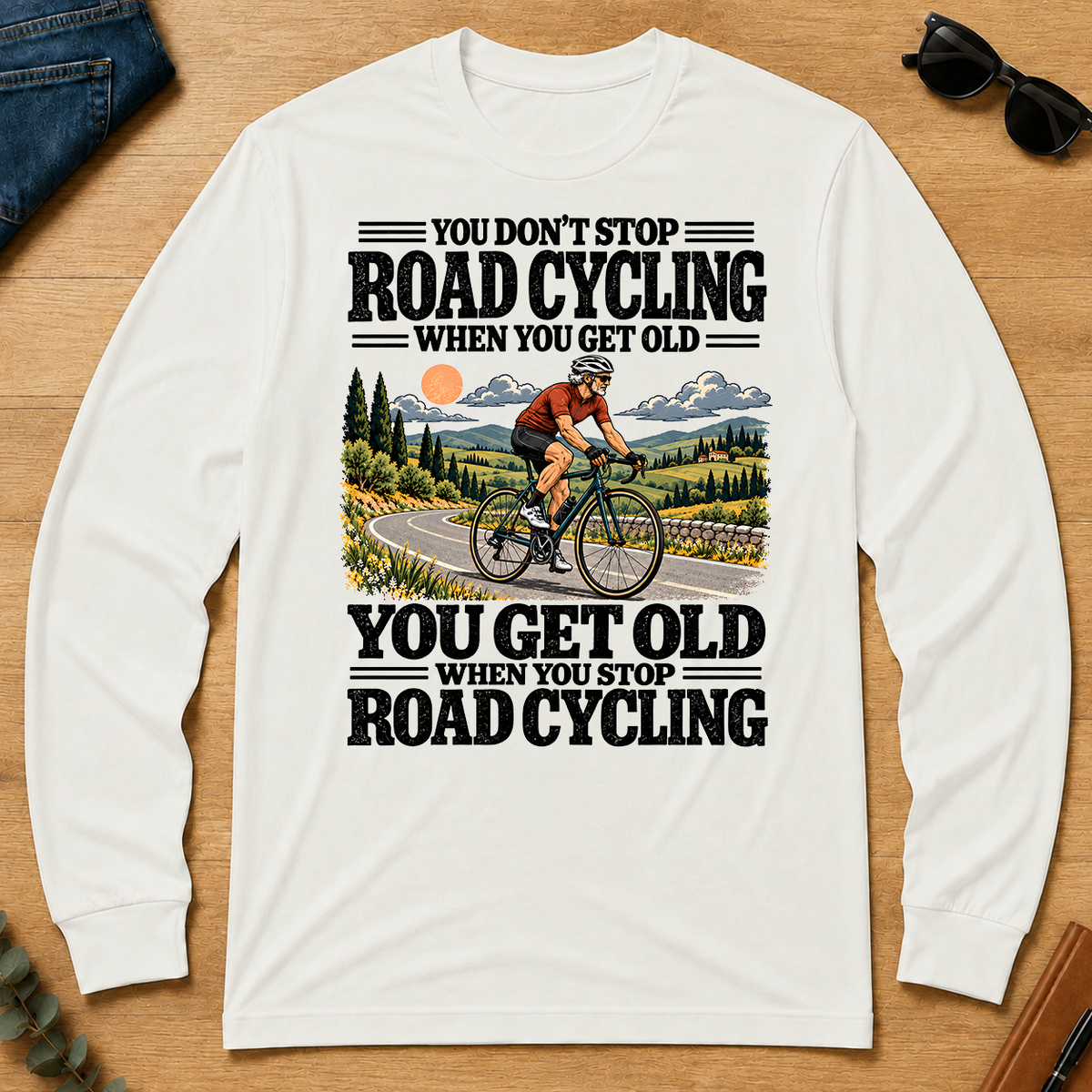 You Get Old When You Stop Road Cycling - white - LST2D-White