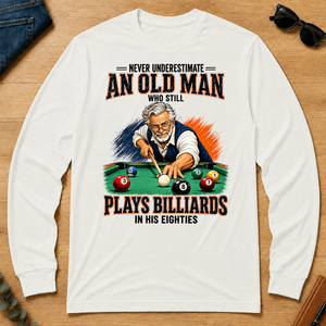 Never Underestimate An Old Man Still Plays Billiards In His 80s - white - LST2D-White