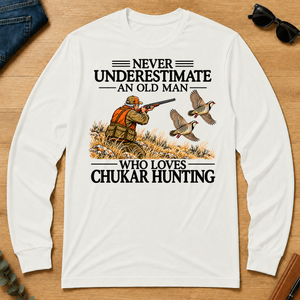 Never Underestimate An Old Man Chukar Hunting - white - LST2D-White