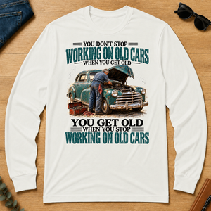 Working On Old Cars You Get Old When You Stop - white - LST2D-White
