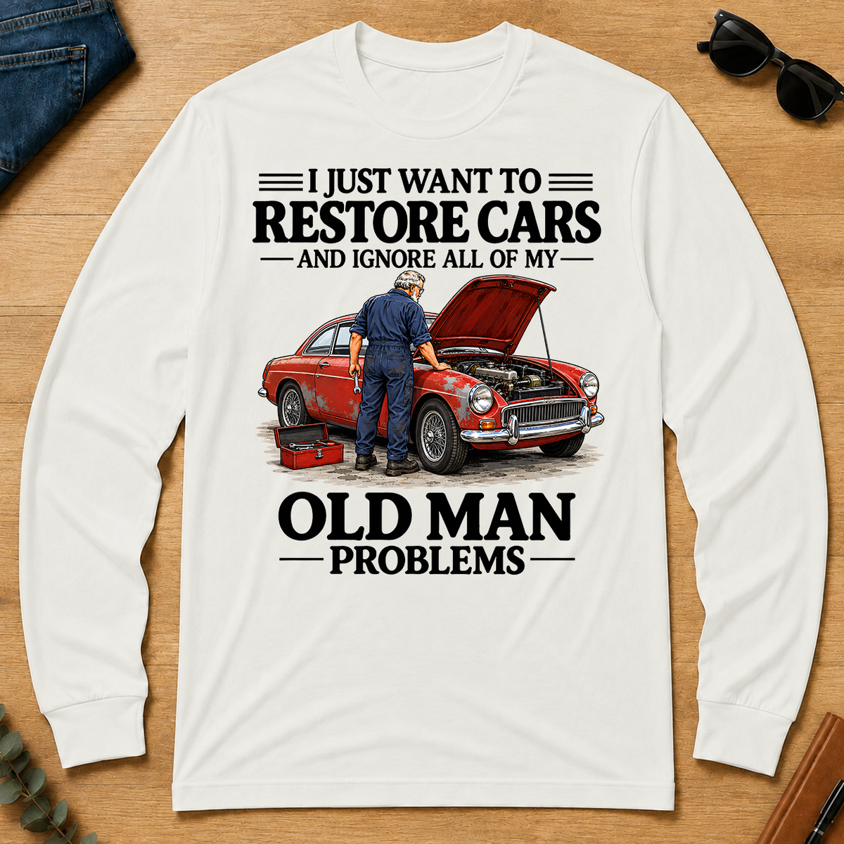 I Just Want To Restore Cars - white - LST2D-White