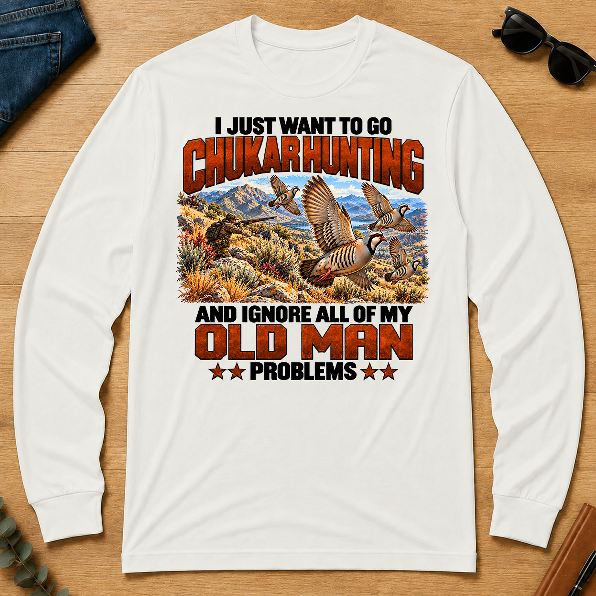 I Just Want To Chukar Hunting - white - LST2D-White