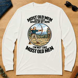 Archery Most Old Men Would Have Given Up By Now - white - LST2D-White