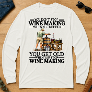 Don't Stop Wine Making Vintage Art - white - LST2D-White