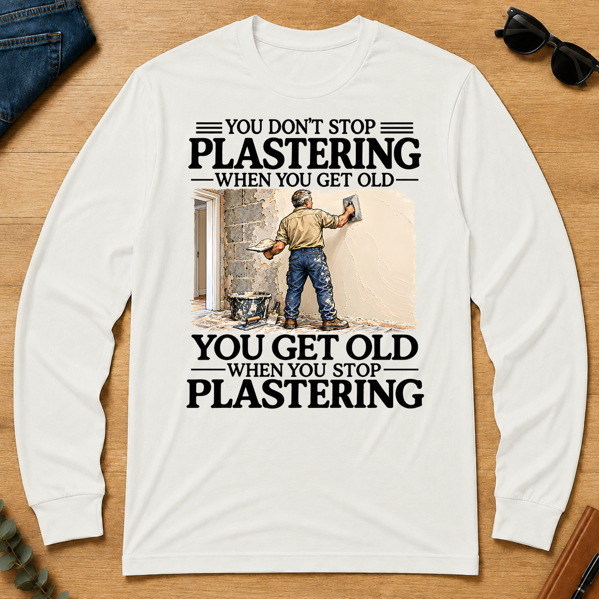 Don't Stop Plastering - white - LST2D-White
