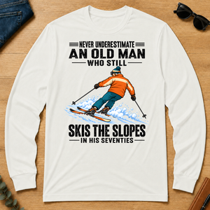 Never Underestimate An Old Man Still Skis The Slopes In His 70s - white - LST2D-White