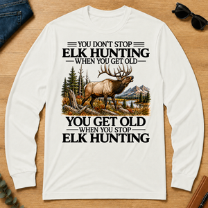 Don't Stop Elk Hunting - white - LST2D-White