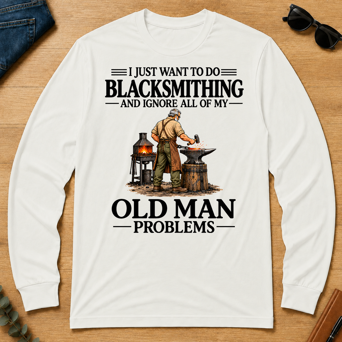 I Just Want To Do Blacksmithing - white - LST2D-White