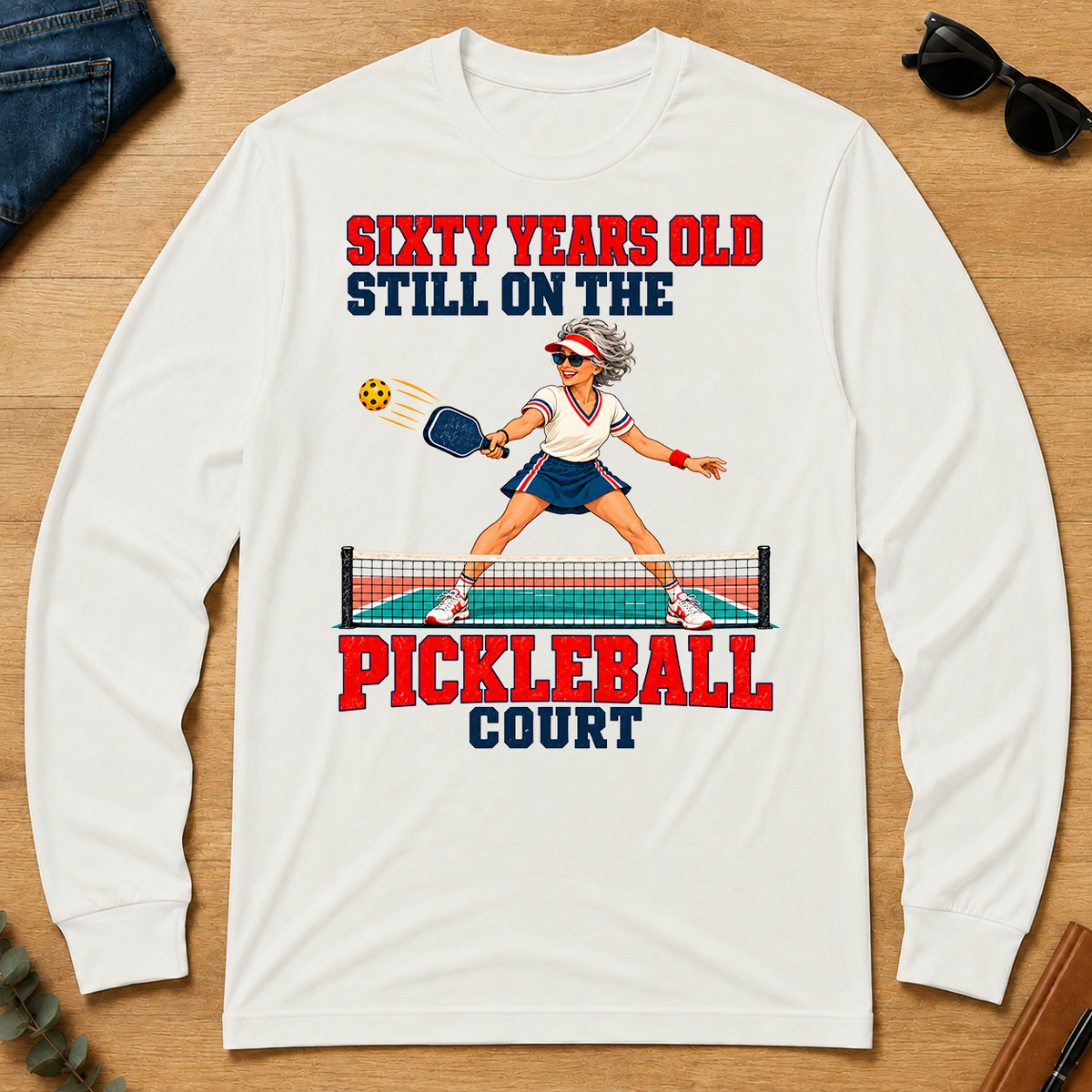 Sixty Years Old, Still On The Pickleball Court - white - LST2D-White